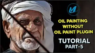 Oil Painting Without Filter & Paint Oil In PHOTOSHOP