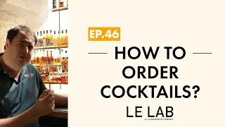 How to order cocktails ? (ep. 46)