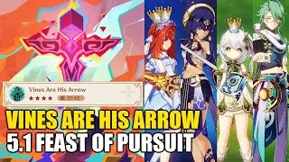 Genshin Impact 5.1 Feast of Pursuit | Vines Are His Arrow | Nilou Bloom Candace Nahida Baizhu