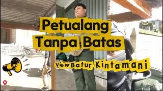 Petualang Tanpa Batas Mengejar View Batur Kintamani BALI. #Bali, #Kintamani, #MountBatur