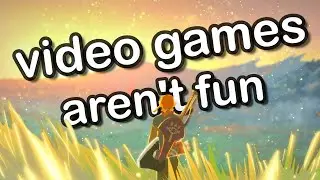 Games aren't fun anymore. Let me fix that.
