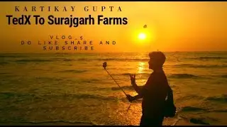 Ted X To Surajgarh Farms| Paintball | Vlog 5