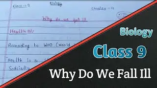 Class 9 Why Do We Fall Ill | (Biology) Chapter 13 | handwritten notes | CBSE notes |