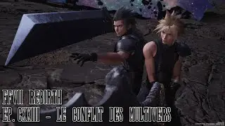 Final Fantasy VII Rebirth - Ep.123 : Le conflit des multivers