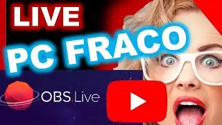 OBS LIVE-COMO FAZER LIVE SEM BUGAR em  PC/Note FRACO  NO YOUTUBE-OBS STUDIO  para pc fraco 2023/2024