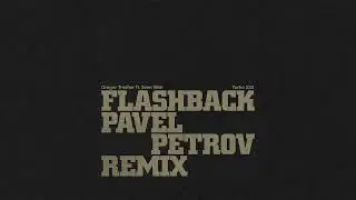Gregor Tresher feat. Sven Väth - Flashback (Pavel Petrov Remix)