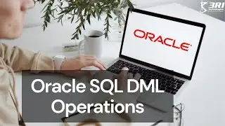 Oracle SQL DML Commands | DML Commands in SQL | Practical Oriented | 3RI Technologies