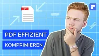 PDF-Dateien komprimieren | Der einfachste Weg, PDF-Größe zu reduzieren