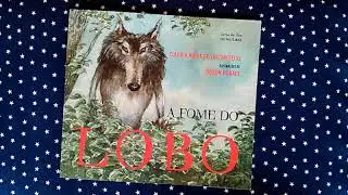 A FOME DO LOBO - Hora do conto