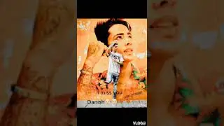 I Miss You Danish 😭😭🙏😭🙏#youtubeshorts #video #viral #shorts