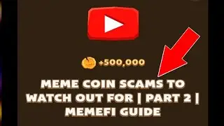 Memefi Coin Scams To Watch Out For | Part 2 | MemeFi Guide Code | Today MemeFi Video Code