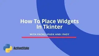 How to Position Widgets in Tkinter