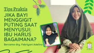 Tips Praktis Jika Bayi Menggigit Puting Saat Menyusui: Plus Perawatan Bayi Tumbuh Gigi