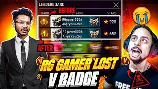 Angry Youtuber RG Gamer 🤬 Lost V Badge After Losing The Game 😡 - Garena Free Fire