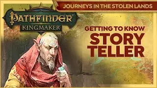 Story Time With The Storyteller | Pathfinder Kingmaker | Journeys In The Stolen Lands