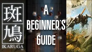 Ikaruga | Beginner's Guide