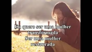 Transformada!  Play Back Com Letras ( Eyshila )