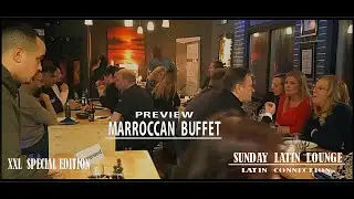 Preview Sunday Latin Lounge Marroccan Buffet XXL Special Edition Latin Connection Last Edition 24