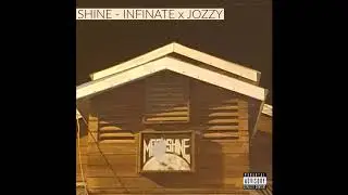 SHINE- Infinate x Jozzy (SO BROOKLYN CHALLENGE) Official Audio