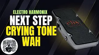 EHX Next Step Crying Tone Wah
