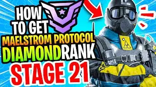DIAMOND MAELSTROM PROTOCOL CLEAR - STAGE 21 - RAINBOW SIX EXTRACTION - HOW TO GET DIAMOND MAELSTROM