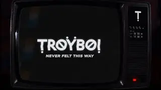 TroyBoi - Never Felt This Way (Official)