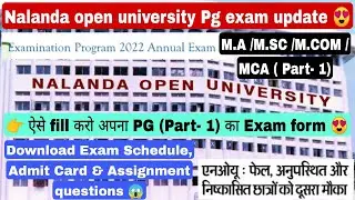 Nalanda open university pg exam update, Download NOU Admit Card, exam schedule & Assignment 