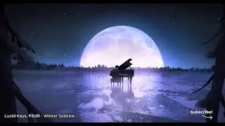 Lucid Keys, PBdR - Winter Solstice