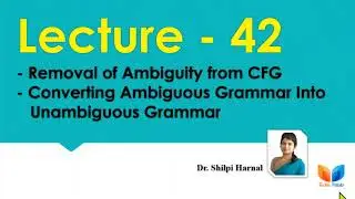 Removal of Ambiguity from CFG | Converting Ambiguous Grammar to   Unambiguous Grammar | Lecture-42