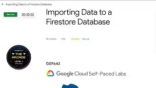 Importing Data to a Firestore Database || Qwiklabs Solution