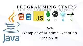 Java | Examples of Runtime Exception | Session 38