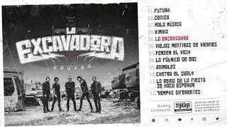 La Excavadora (Audio)  - La Excavadora -