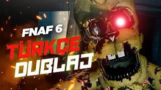 TÜRKÇE DUBLAJLI FNAF 6 - Freddy Fazbear's Pizzeria Simulator