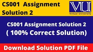 CS001 Assignment 2 Solution | fall 2021 || Download in PDF