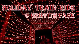Holiday Train Ride @ Griffith Park -2022