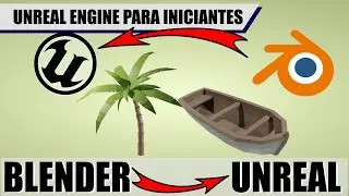 Exportando do Blender para a Unreal [básico ao avançado]