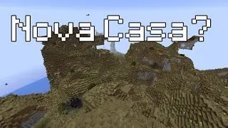 GalvasPack 2 Ep04 - Nova Casa?