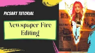 Newspaper Fire Editing|PicsArt Tutorial|The Creative Vision