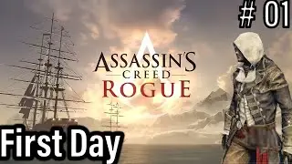 Assassin's Creed Rogue || first day || Gameplay # 1