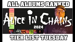 Am I Crazy? | My ALICE IN CHAINS Tier List | ALL ALBUMS RANKED | #metal #aliceinchains