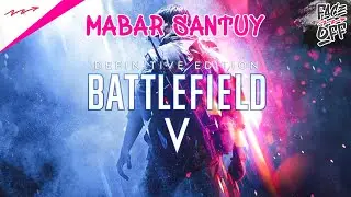 Mabar Santuy | Battlefield V Definitive Edition
