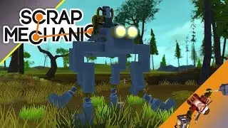 Scrap Mechanic ALPHA gameplay | Let's build a Walker