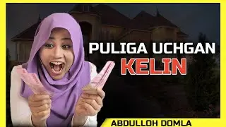 ABDULLOH DOMLA PULIGA UCHGAN KELIN | ПУЛИГА УЧГАН КЕЛИН | ДОЛЗАРБ МАВЗУ