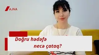 Doğru hədəfə necə çataq?  www.firstedu.az
