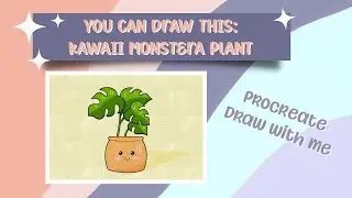 YOU CAN DRAW THIS | How to draw a kawaii plant illustration with Procreate  | Procreate draw with me