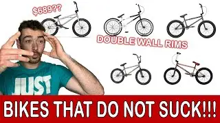 2021 BMX Bikes That DON'T SUCK 🤭 - 8 BMX bikes in 2021 that are worth the money.