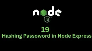 19 Hashing Password in Node Express