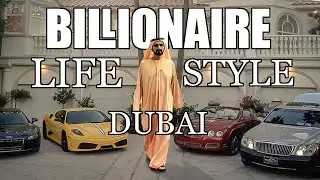 LifeStyle Of A Billionaire In Dubai