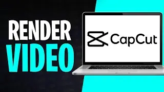How to Render a Video in CapCut PC (2026)