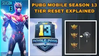 PUBG MOBILE TIER DROP SEASON 13 | TIER RESET SEASON 13 PUBG MOBILE